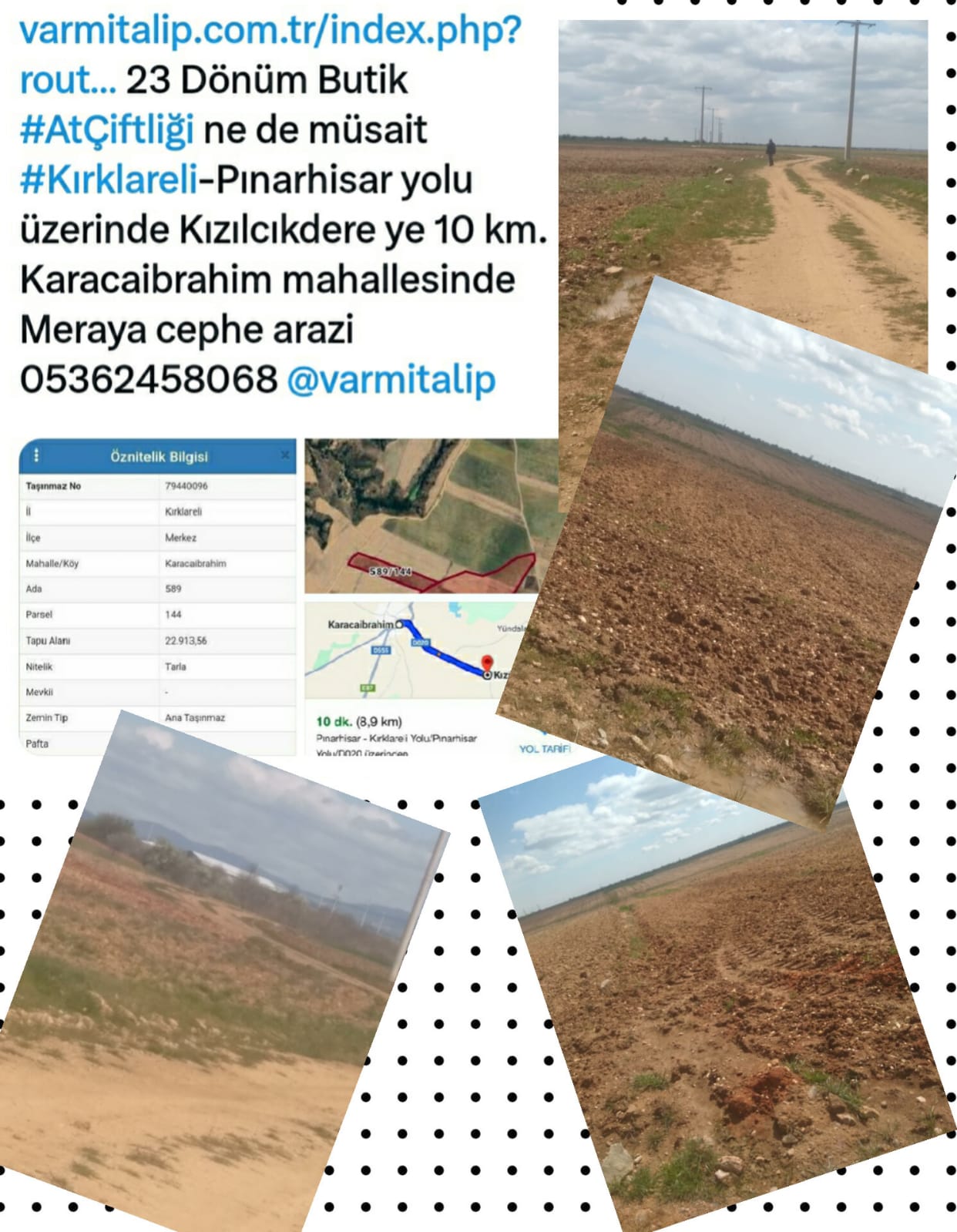 23 Dönüm Butik At çiftliğine de müsait Kırklareli-Pınarhisar yolu üzerinde Kızılcıkdereye 10 km. Karacaibrahim mahallesinde Meraya cephe arazi 05362458068